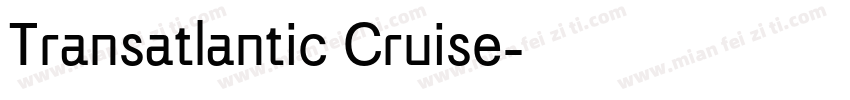 Transatlantic Cruise字体转换